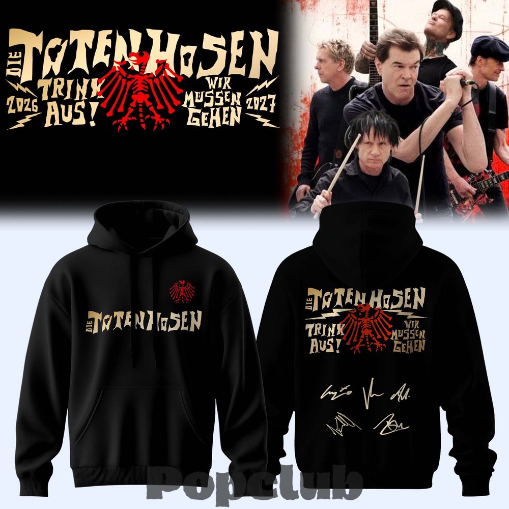 Die Toten Hosen Trink Aus! Wir Müssen Gehen Tour 2026/27 Hoodie Die Toten Hosen Trink Aus! Wir Müssen Gehen Tour 2026/27 Hoodie