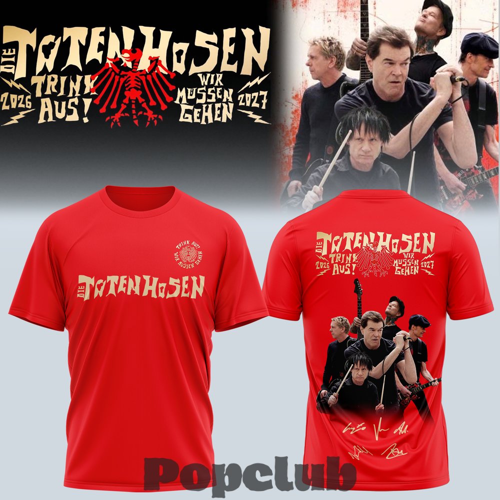 Die Toten Hosen Trink Aus! Wir Müssen Gehen Tour 2026/27 T-Shirt Die Toten Hosen Trink Aus! Wir Müssen Gehen Tour 2026/27 T-Shirt