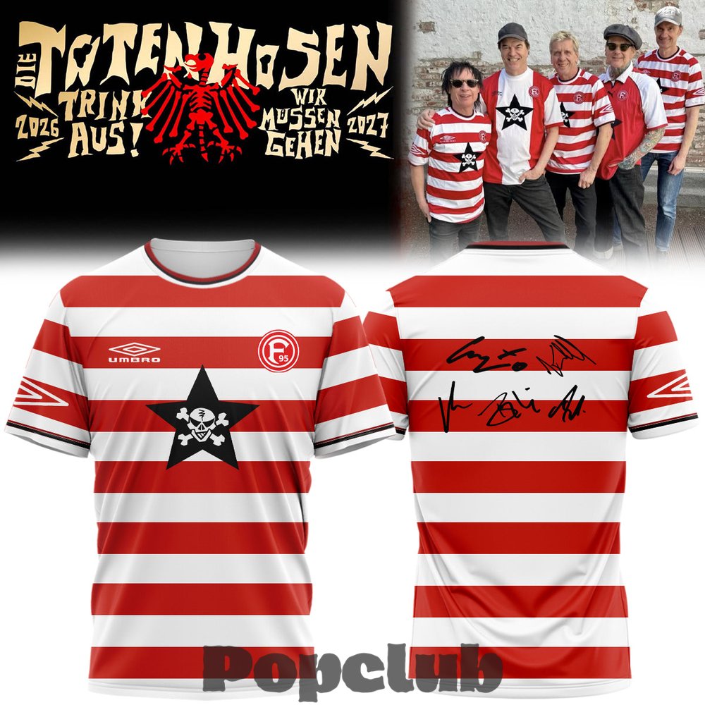 Die Toten Hosen Trink Aus! Wir Müssen Gehen Tour 2026/27 T-Shirt Die Toten Hosen Trink Aus! Wir Müssen Gehen Tour 2026/27 T-Shirt