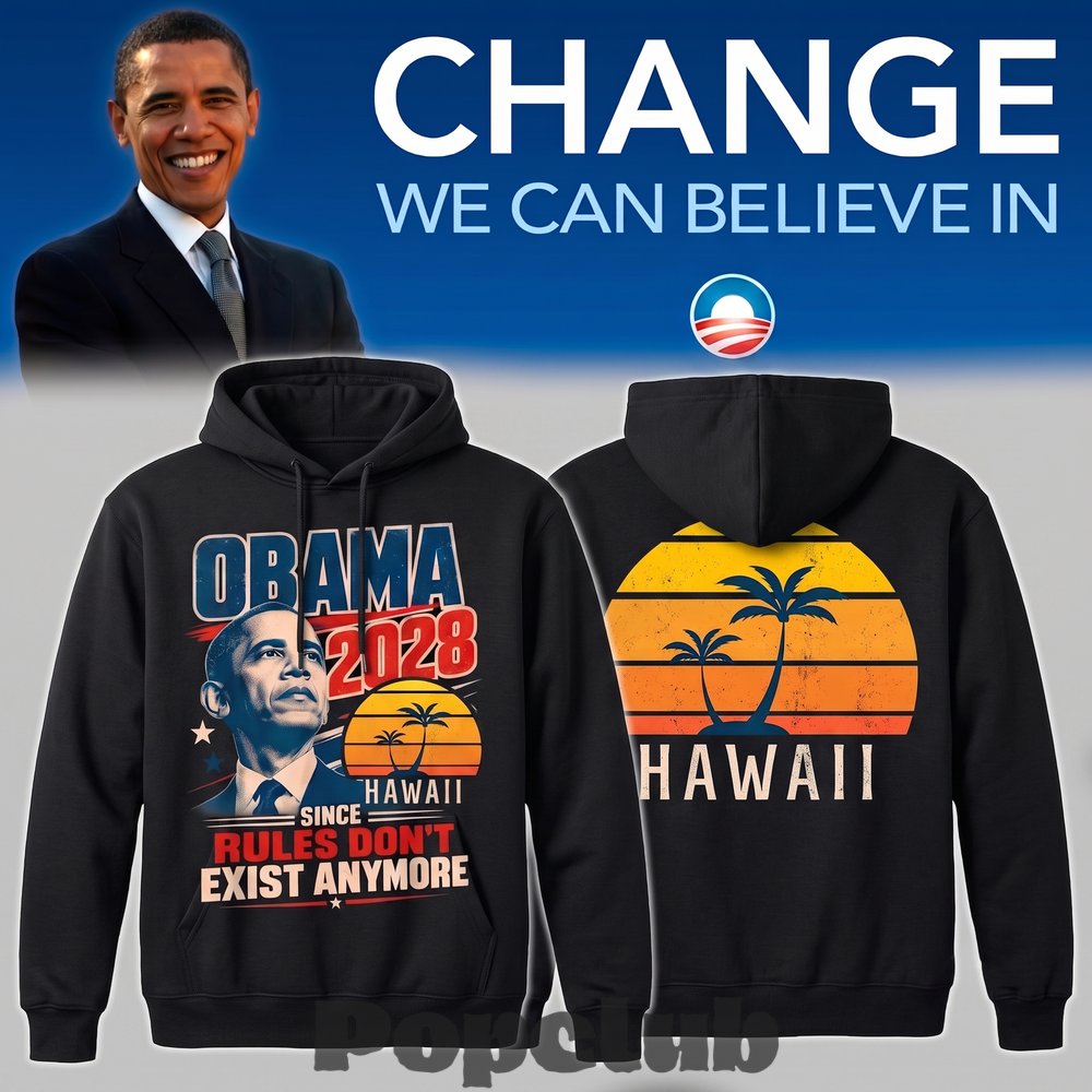 Hawaii – Obama 2028 Since Rules Don’t Exist Anymore Hoodie Hawaii – Obama 2028 Since Rules Don’t Exist Anymore Hoodie