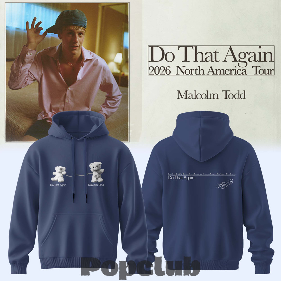 Malcolm Todd Do That Again Tour Hoodie Malcolm Todd Do That Again Tour Hoodie