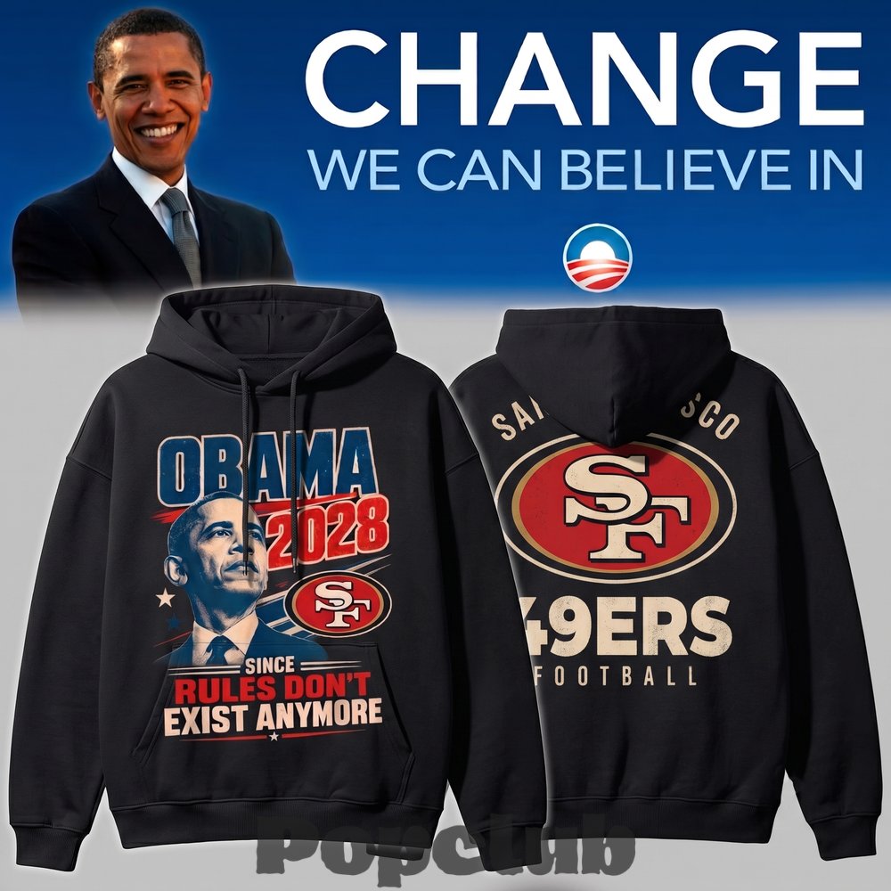 San Francisco 49ers – Obama 2028 Since Rules Don’t Exist Anymore Hoodie San Francisco 49ers – Obama 2028 Since Rules Don’t Exist Anymore Hoodie