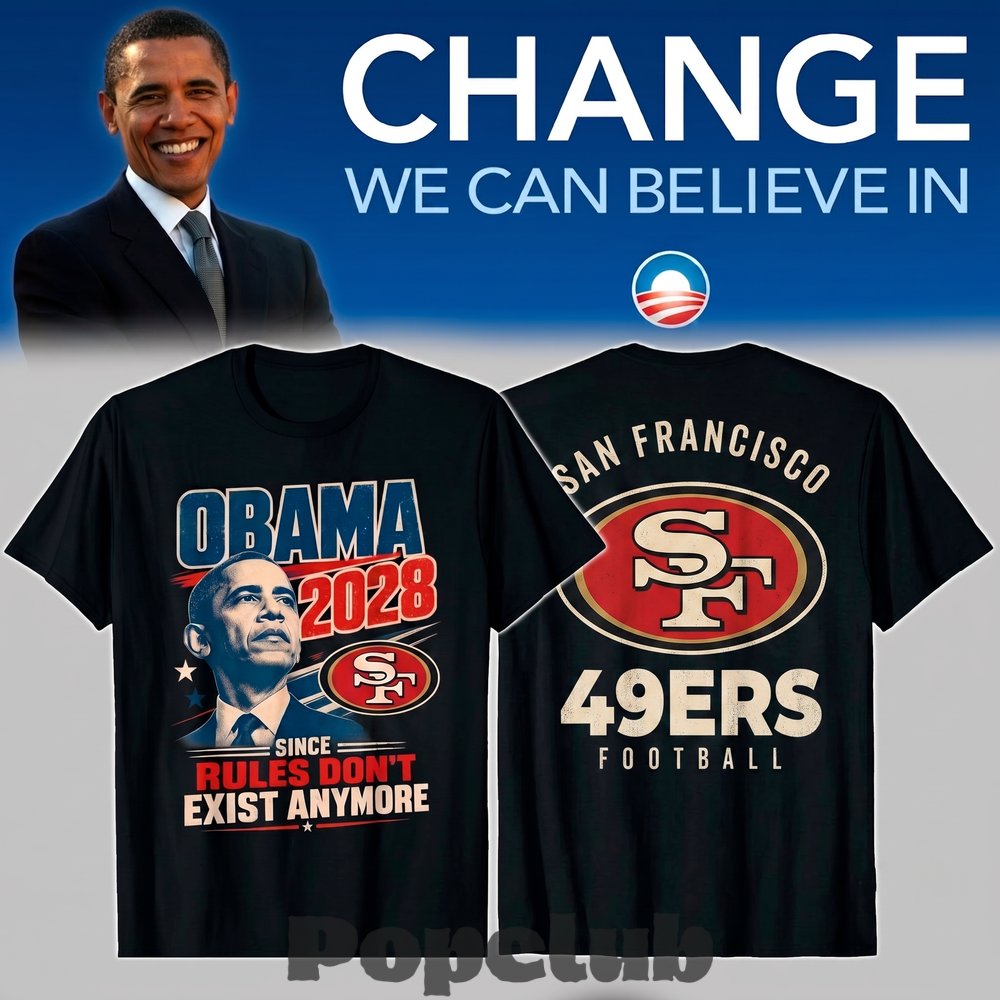 San Francisco 49ers – Obama 2028 Since Rules Don’t Exist Anymore T-Shirt San Francisco 49ers – Obama 2028 Since Rules Don’t Exist Anymore T-Shirt