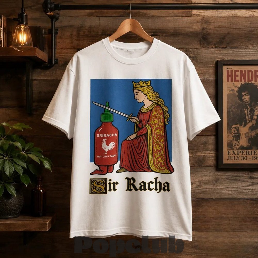 Sir Racha Medieval Knighting Sriracha T-Shirt Sir Racha Medieval Knighting Sriracha T-Shirt