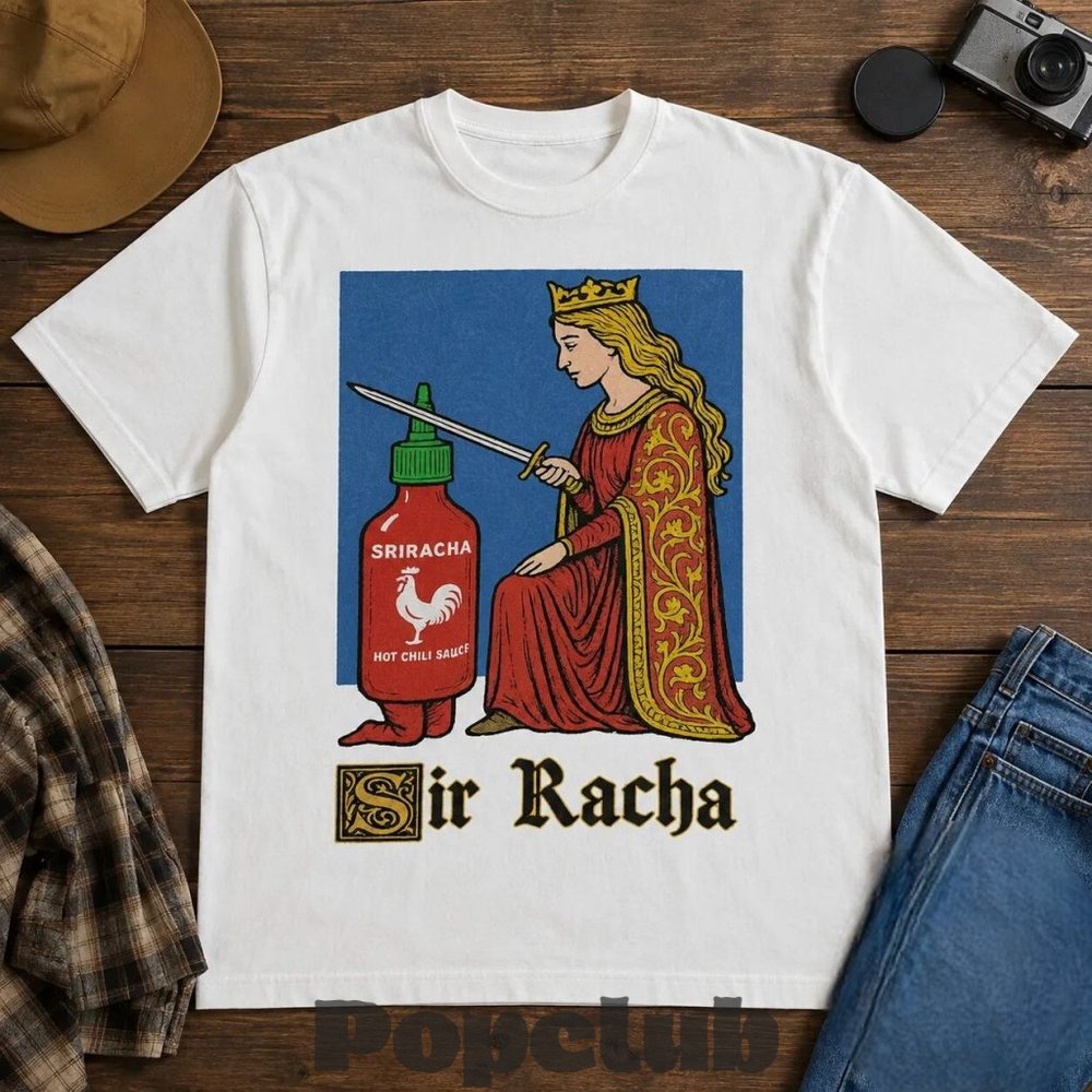 Sir Racha Medieval Knighting Sriracha T-Shirt Sir Racha Medieval Knighting Sriracha T-Shirt