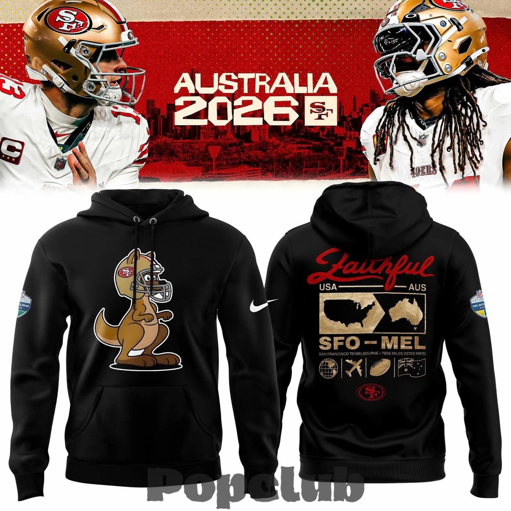 San Francisco 49ers 2026 Melbourne Game Hoodie San Francisco 49ers 2026 Melbourne Game Hoodie